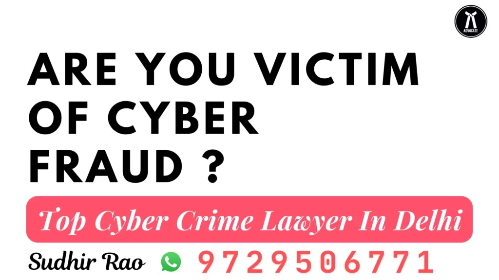 Top Cyber Crime Lawyer In Delhi